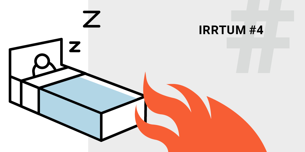 Irrtum4 Ich bemerke auch im Schlaf den Brand 